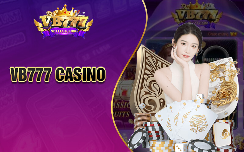 Sòng bạc Casino trực tuyến tại cổng game Vb777